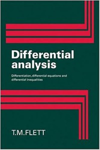 Differential Analysis : Differentiation, Differential Equations, And Differential Inequalities
