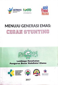 Menuju Generasi Emas : Cegah Stunting