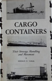 Cargo Containers Their Stowage, Handling and Movement