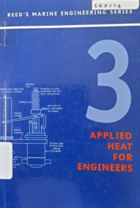 Image of Reed's Marine Engineering Series : Applied Heat for Engineers Volume 3