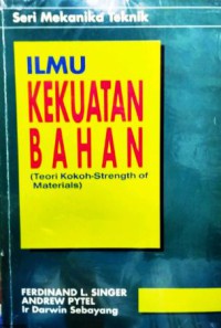 Image of Ilmu Kekutan Bahan : Teori Kokoh - Strength of Materials