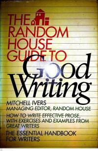 Image of The Random House Guide To good Writing