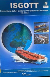 ISGOTT (International Safety Guide For Oil Tankers And Terminals) 5th Ed