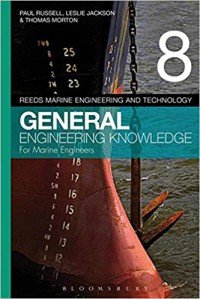 General Engineering Knowledge for Marine Engineers : Reeds Marine Engineering and Technology Series 8