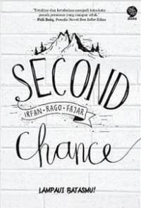Second Chance : Lampaui Batasmu!