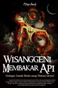 Wisanggeni Membakar Api