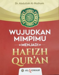 Wujudkan Mimpimu Menjadi Hafizh Qur'an