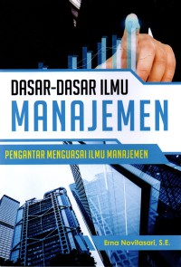 Dasar - Dasar Ilmu Manajemen