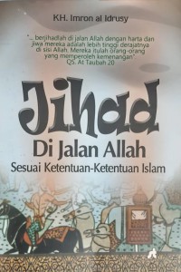 Jihad Di Jalan Allah Sesuai Ketentuan-Ketentuan Islam