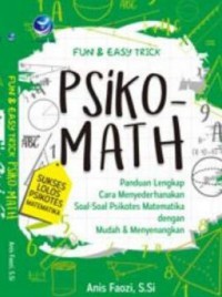 Fun & Easy Trick Psiko - Math : Sukses Lolos Psikotes Matematika