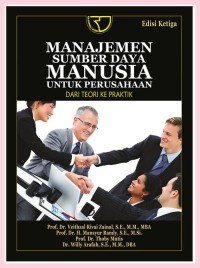 Manajemen Sumber Daya Manusia untuk Perusahaan : Dari Teori ke Praktik 3rd Ed
