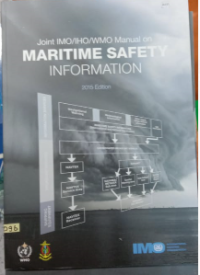 Joint IMO/IHO/WMO Manual on Maritime Safety Information 2015 edition