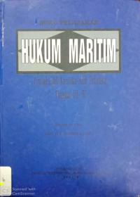 Buku Pelajaran Hukum Maritim Untuk Ahli Nautika - Ahli Teknika Tingkat III-IV