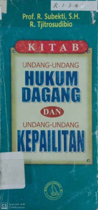 Kitab Undang-Undang Hukum Dagang dan Undang-Undang Kepailitan