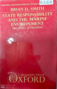 State Responsibility and the Marine Environment: The Rules of Decision