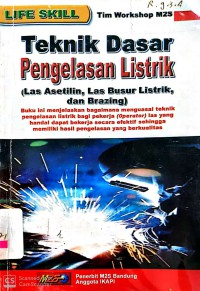 Teknik Dasar Pengelasan Listrik