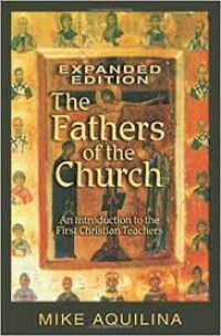 Image of The Fathers of the church : an introduction to the first Christian teachers