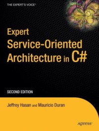 Expert Service Oriented Architecture in C# 2005