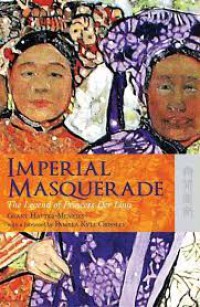 Imperial Masquerade The Legend of Princess Der Ling