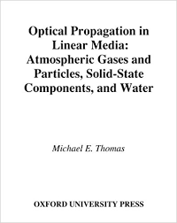 Optical Propagation in  Linear Media: Atmospheric Gases and Particles, Solid-State Components, and Water