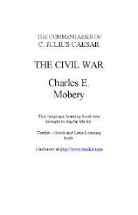Image of The Commentaries of C. Julius Caesar : The Civil War