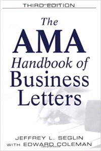 The AMA Handbook of Business Letters