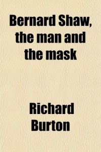 Image of Bernard Shaw : The Man and the Mask