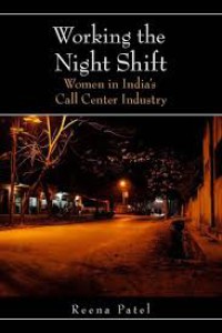 Working the Night Shift : Women in India's Call Center Industry