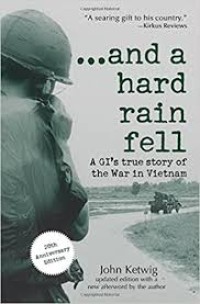 Image of And a Hard Rain Fell : A GI's True Story of the War in Vietnam