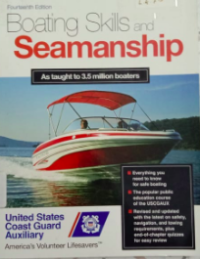 Boating Skills and Seamanship As taught to 3.5 Million Boaters