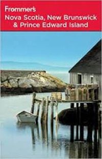 Image of Frommer's Nova Scotia, New Brunswick and Prince Edward Island (Frommer's Complete)
