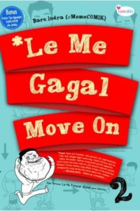 Le me gagal move on