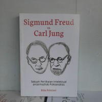 Sigmund Freud vs Carl Jung: Sebuah Pertikaian Intelektual Antarmazhab Psikoanalisis