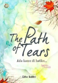 The Path of Tears: ada kamu di hatiku…