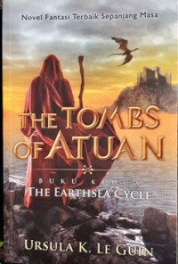 The Tombs of Atuan: the earthsea cycle (buku 2)