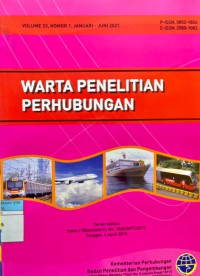 Warta Penelitian Perhubungan Vol. 33, No. 1, Januari - Juni 2021