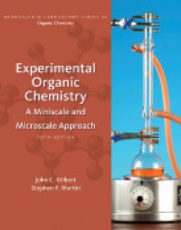 Experimental Organic Chemistry: A Miniscale And Microscale Approach