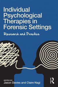 Individual Psychological Therapies In Forensic Settings: Research And Practice