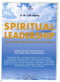 Spiritual Leadership: Kiat suskes membangun bisnis unggul