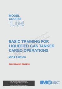 Basic Training for Liquefied Gas Tanker Cargo Operations