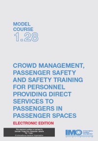 Crowd Management, Passenger Safety and Safety Training for Personnel Providing Direct Services to Passenger in Passenger Sapces