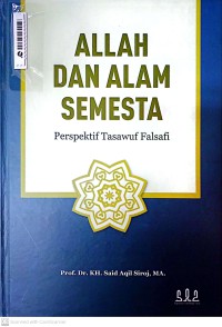 Allah Dan Alam Semesta : Perspektif Tasawuf Falsafi