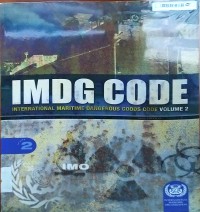 IMDG Code: International Maritime Dengerous Goods Code 2006 Edition Vol. 2 Incorporating Amendment 33 - 06
