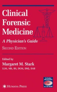 Clinical Forensic Medicine : A Physician's Guide