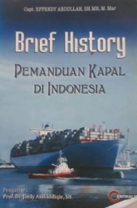 Brief Hisitory : Pemanduan Kapal Di Indonesia