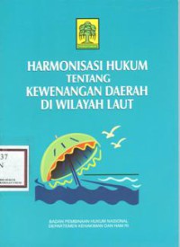 Harmonisasi Hukum Tentang Kewenangan Daerah di Wilayah Laut