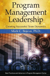 Program Management Leadership : Creating Successful Team Dynamics