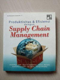 Produktivitas & Efisiensi dengan Supply Chain Management