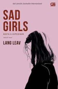 Sad Girls : Dusta dan Kepedihan