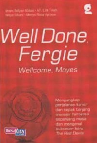 Well Dones Fergie Wellcome Moyes